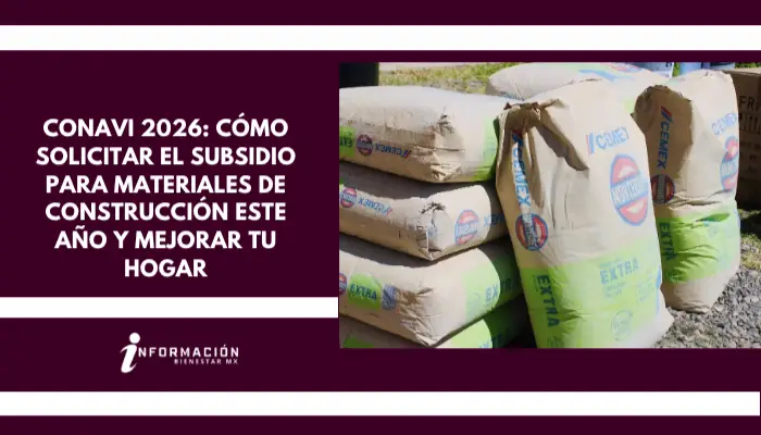 CONAVI 2026: Cómo solicitar el subsidio para materiales de construcción este año y mejorar tu hogar