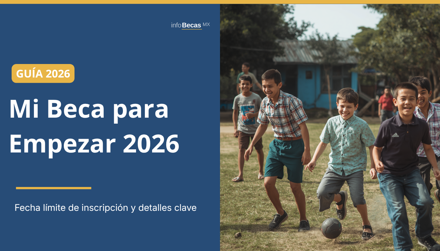 Mi Beca para Empezar 2026: Fecha límite de inscripción y detalles clave