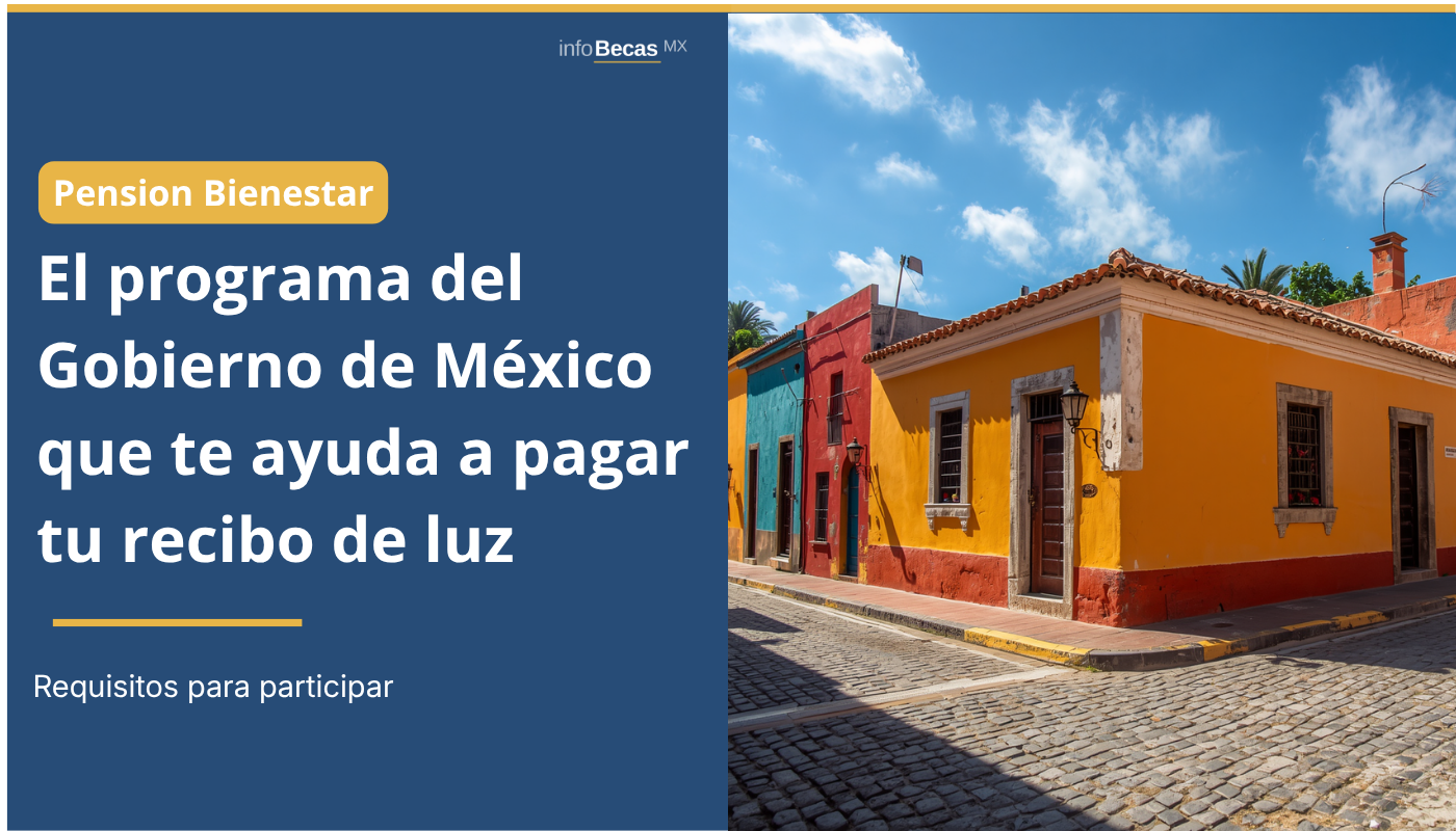 Ilumina tu día: El programa del Gobierno de México que te ayuda a pagar tu recibo de luz en Baja California